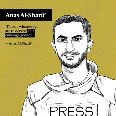 "Decree whatever you are to decree. Our coverage goes on." —Anas Al-Sharif