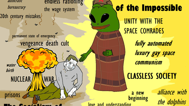 The Socialism of the Inevitable vs the Communist of the Impossible: A meme from the Intergalactic Workers' League - Posadist Facebook page. August 10, 2018.