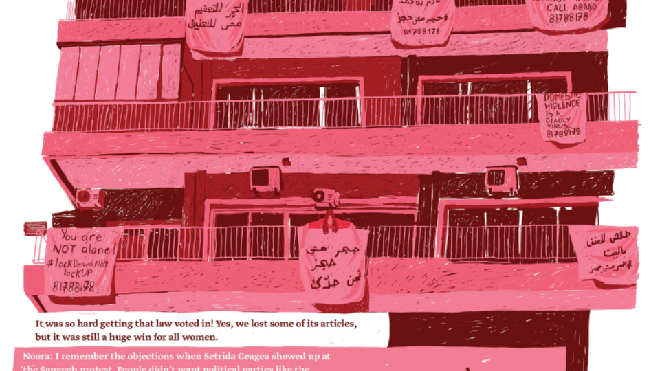 An illustration of blankets and cloth hanging from balconies with ABAAD’s hotline for domestic abuse written on them, in solidarity with women imprisoned in their homes during lockdown. Source: Noora’s Story in “Where to, Marie?” p. 33. Artist: Joan Baz.